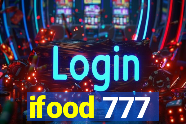 ifood 777